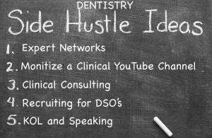 Dentistry Side Hustle Ideas