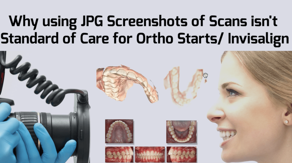 Why you MUST have Photos and not JUST Scans for your Invisalign Starts